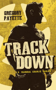Title: Trackdown, Author: Gregory Payette