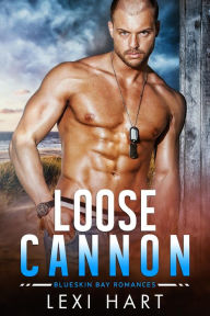 Title: Loose Cannon: A Steamy Small-Town Mystery Romance, Author: Lexi Hart