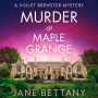 Murder at Maple Grange (Violet Brewster Mystery #3)