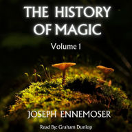 The History of Magic Volume 1