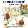 Le chat botté: Conte de Perrault original modernisé