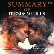 Summary of It Ends With Us: It Ends With Us Book´s Complete Analysis & Study Guide by Peter Cuomo