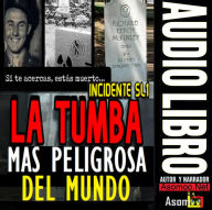 LA TUMBA MAS PELIGROSA DEL MUNDO (Abridged)