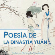 POESÍA DE LA DINASTÍA YUAN