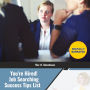 You're Hired! Job Searching Success Tips List