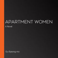 Apartment Women: A Novel