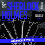 Sherlock Holmes: Gefährlicher Verkehr (Neues aus der Baker Street, Folge 19)