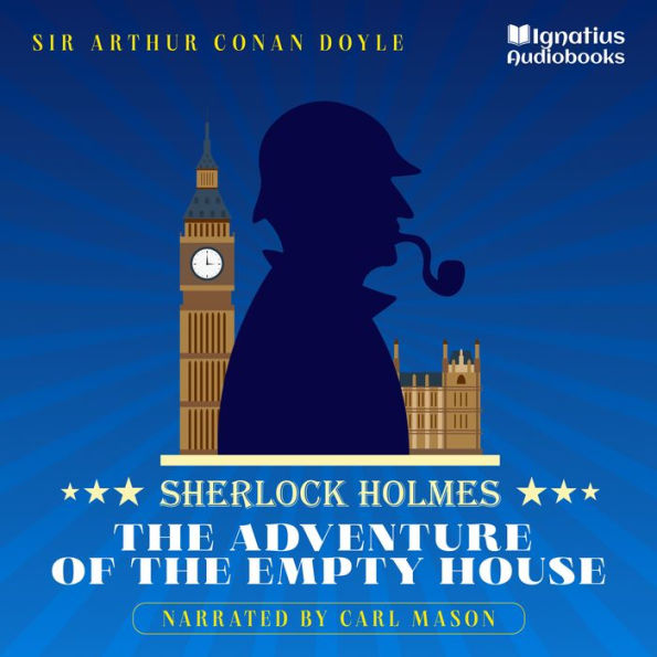 The Adventure of the Empty House: Sherlock Holmes