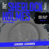 Sherlock Holmes: Lebende Legenden (Neues aus der Baker Street, Folge 20)