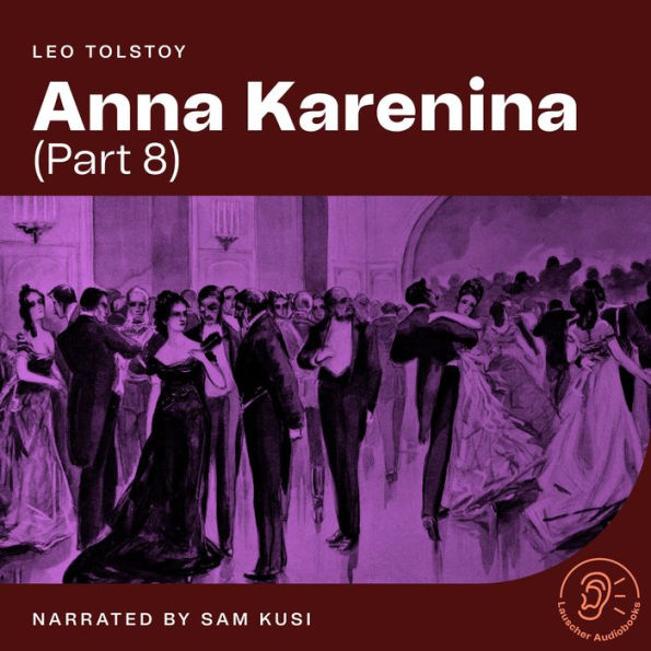 Anna Karenina (Part 8)