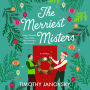 The Merriest Misters: A Novel