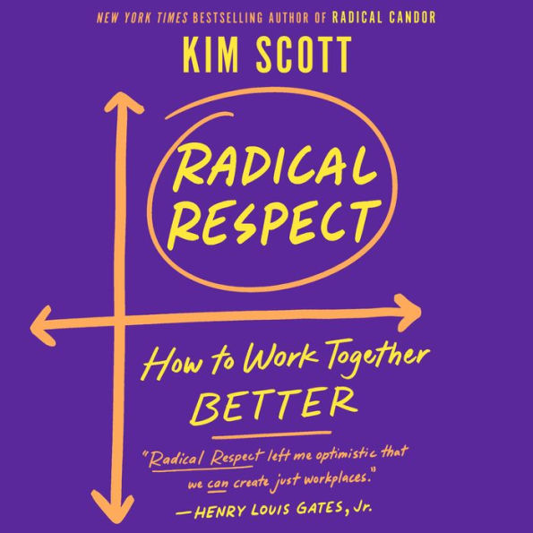 Radical Respect: How to Work Together Better