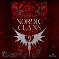 Nordic Clans 1: Mein Herz, so verloren und stolz: Knisternde Enemies to Lovers-Fantasy für alle »Vikings«-Fans