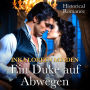 Ein Duke auf Abwegen: Historical Romance