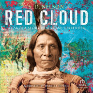 Red Cloud: A Lakota Story of War and Surrender