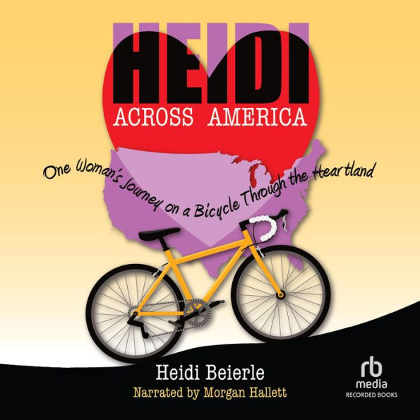 Heidi Across America: One Woman's Journey on a Bicycle Through the Heartland