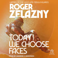 Today We Choose Faces