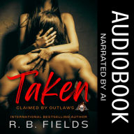 Taken: A Steamy Reverse Harem Biker Romance Audiobook