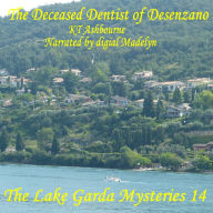 The Deceased Dentist of Desenzano