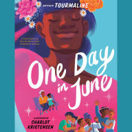 One Day in June: A Story Inspired by the Life and Activism of Marsha P. Johnson