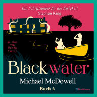 BLACKWATER - Eine geheimnisvolle Saga - Buch 6: Der Regen