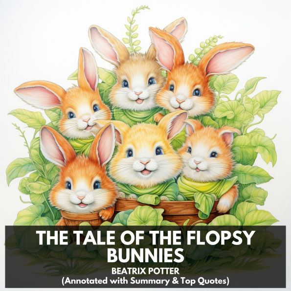 Tale of the Flopsy Bunnies, The (Unabridged)