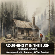 Roughing It in the Bush (Unabridged)