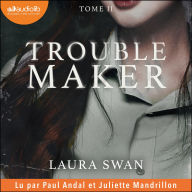 Troublemaker, tome 2