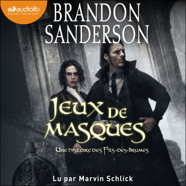 Jeux de masques: Fils-des-Brumes : Wax & Wayne, tome 2