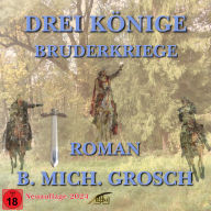 Drei Könige: Bruderkriege