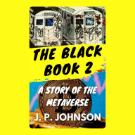 BLACK BOOK 2. A Story of the Metaverse, THE