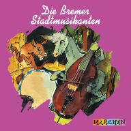 Die Bremer Stadtmusikanten