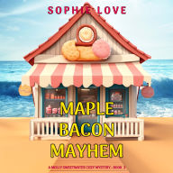 Maple Bacon Mayhem (A Molly Sweetwater Cozy Mystery-Book Two): Digitally narrated using a synthesized voice