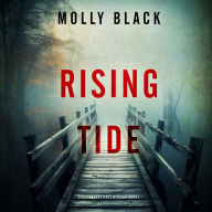 Rising Tide (A Cassandra Fierce Suspense Thriller-Book One): Digitally narrated using a synthesized voice