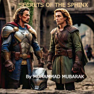 SECRETS OF THE SPHINX: **The Timeless Quest: Stark and Parker's Odyssey**