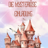 Die mysteriöse Einladung