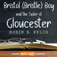 Bristol (Bristle) Boy and the Tailor of Gloucester