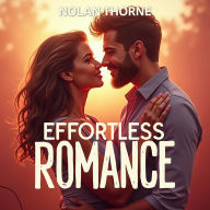 Effortless Romance: Simplifying Love for Everyone: Transform Your Love Life! Experience powerful audio lessons for seamless romantic success.