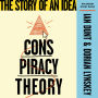Conspiracy Theory: The Story of an Idea (An Origin Story Book)