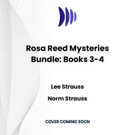 Rosa Reed Mysteries Bundle: Books 3-4