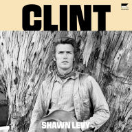 Clint: The Man and the Movies