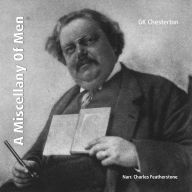 A Miscellany Of Men: The third volume of Chesterton's collected essays from the Daily News