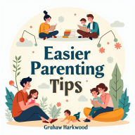 Easier Parenting Tips: Keep Kids Ages 3-8 Engaged and Happy: Master parenting effortlessly! Tune into powerful audio tips for keeping kids 3-8 entertained and joyful.