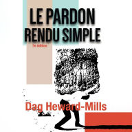 Le Pardon Rendu Simple