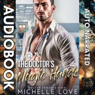 The Doctor's Magic Hands: Doctor Romance Novel