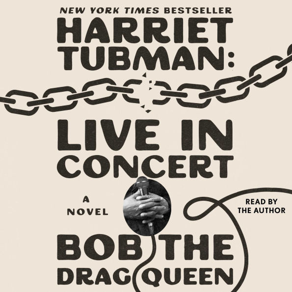 Harriet Tubman: Live in Concert: A Novel