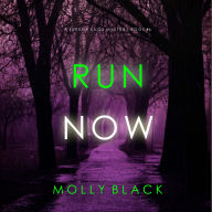 Android google book downloader Run Now (A Serena Knox Suspense Thriller-Book Six): Digitally narrated using a synthesized voice by Molly Black, Scarlett 
