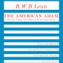 The American Adam: Innocence, Tragedy, and Tradition in the Nineteenth Century
