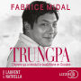 Trungpa: L'homme qui a introduit le bouddhisme en Occident - Par l'auteur du best-seller 
