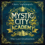 Mystic City Academy: The Last Graduation